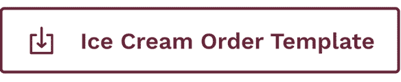 Download Our Ice Cream Order Template